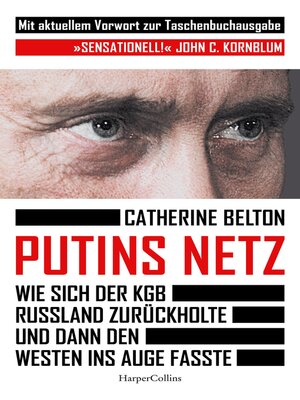cover image of Putins Netz – Wie sich der KGB Russland zurückholte und dann den Westen ins Auge fasste